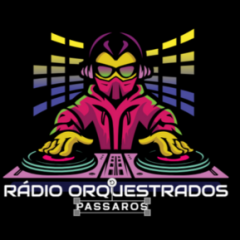 RÁDIO ORQUESTRADOS PASSAROS